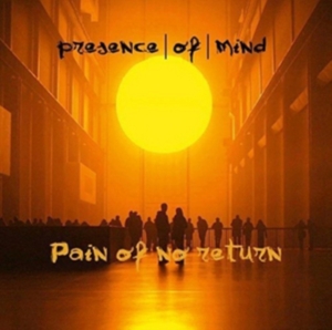 Presence Of Mind - Pain Of No Return in der Gruppe CD bei Bengans Skivbutik AB (2057002)