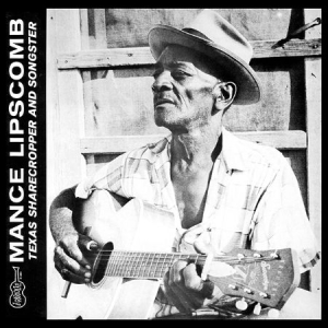Mance Lipscomb - Texas Shaqrecropper And Songster in der Gruppe VINYL bei Bengans Skivbutik AB (2057073)