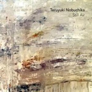 Nobuchika Teruyuki - Still Air in der Gruppe CD bei Bengans Skivbutik AB (2057108)