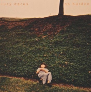 Dacus Lucy - No Burden (Reissue) in der Gruppe Minishops / Lucy Dacus bei Bengans Skivbutik AB (2057874)