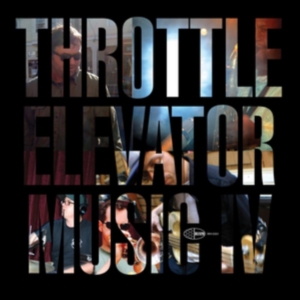 Throttle Elevator Music & Kamasi Wa - Throttle Elevator Music  I V in der Gruppe CD bei Bengans Skivbutik AB (2060242)