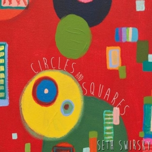 Dwirsky Seth - Circles And Squares in der Gruppe CD bei Bengans Skivbutik AB (2060612)