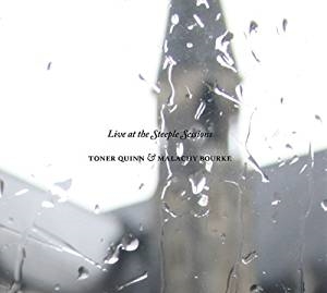 Quinn Toner & Malachy Bourke - Live At The Steeple Sessions in der Gruppe CD bei Bengans Skivbutik AB (2060791)