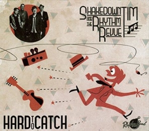 Shakedown Tim & The Rhythm Revue - Hard To Catch (Lim.Ed.) in der Gruppe VINYL bei Bengans Skivbutik AB (2060851)