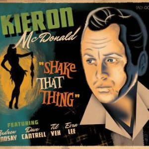Mcdonald Kieron - Shake That Thing in der Gruppe CD bei Bengans Skivbutik AB (2060853)