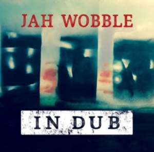Wobble Jah - In Dub - Deluxe in der Gruppe CD bei Bengans Skivbutik AB (2060873)