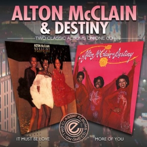 Mc Clain Alton & Destiny - It Must Be Love/More Of You in der Gruppe CD bei Bengans Skivbutik AB (2060900)
