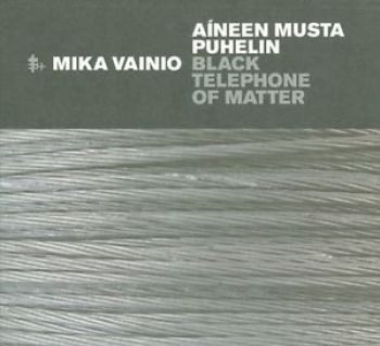 Vainio Mika - Black Telephone Of Matter in der Gruppe CD / Pop bei Bengans Skivbutik AB (2060922)