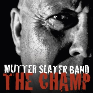 Mutter Slater Band - Champ in der Gruppe CD bei Bengans Skivbutik AB (2060964)