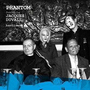 Phantom Feat. Jacques Duvall - Hantises in der Gruppe VINYL bei Bengans Skivbutik AB (2061035)