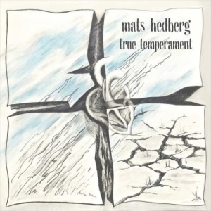 Hedberg Mats - True Temperament in der Gruppe CD bei Bengans Skivbutik AB (2061055)
