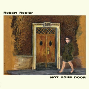 Rotifer Robert - Not Your Door in der Gruppe CD bei Bengans Skivbutik AB (2061070)