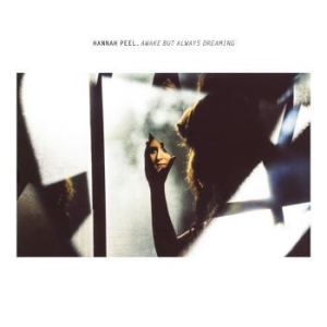 Peel Hannah - Awake But Always Dreaming in der Gruppe VINYL bei Bengans Skivbutik AB (2061548)