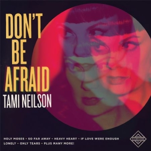 Neilson Tami - Don't Be Afraid in der Gruppe CD bei Bengans Skivbutik AB (2062526)
