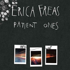 Freas Erica - Patient Ones in der Gruppe VINYL / Pop-Rock bei Bengans Skivbutik AB (2062549)