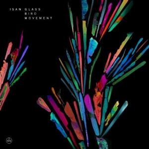 Isan - Glass Bird Movement in der Gruppe CD bei Bengans Skivbutik AB (2062593)