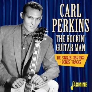 Perkins Carl - Rockin' Guitar Man - Singles 55-62 in der Gruppe CD bei Bengans Skivbutik AB (2063927)