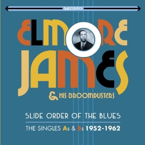 James Elmore & His Broom - Slide Order Of The Blues in der Gruppe CD bei Bengans Skivbutik AB (2063932)