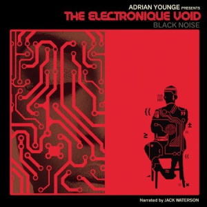 Younge Adrian - Electronique VoidBlack Noise in der Gruppe CD bei Bengans Skivbutik AB (2063961)