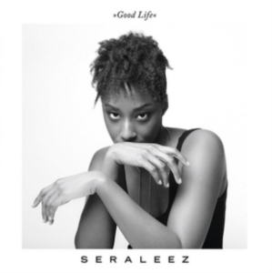 Seraleez - Good Life in der Gruppe VINYL bei Bengans Skivbutik AB (2063974)