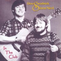 Swarbrick Dave & Simon Nicol - In The Club in der Gruppe CD / Pop-Rock bei Bengans Skivbutik AB (2063981)