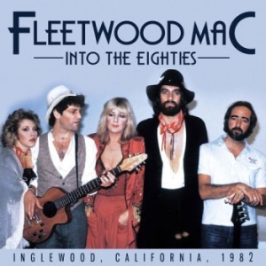 Fleetwood Mac - Into The Eighties (Broadcast Record in der Gruppe CD bei Bengans Skivbutik AB (2068487)