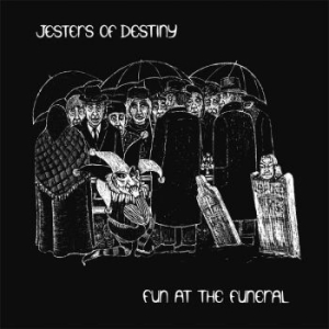 Jesters Of Destiny - Fun At The Funeral in der Gruppe VINYL bei Bengans Skivbutik AB (2068537)