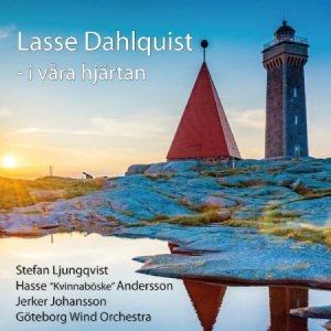 Göteborg Wind Orchestra - Lasse Dahlquist I Våra Hjärtan in der Gruppe CD bei Bengans Skivbutik AB (2069264)
