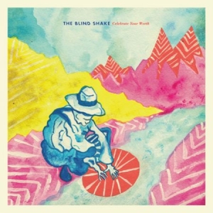 Blind Shake - Celebrate Your Worth in der Gruppe CD bei Bengans Skivbutik AB (2069893)