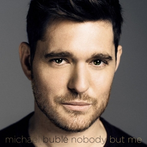 Michael Bublé - Nobody But Me (Cd Deluxe) in der Gruppe CD bei Bengans Skivbutik AB (2071257)