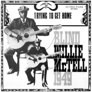 Mctell Blind Willie - Trying To Get Home (Gold Vinyl) in der Gruppe VINYL bei Bengans Skivbutik AB (2071572)