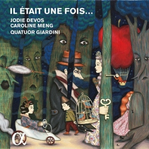Devos Jodie / Meng Caroline / Qua - Il Ãtait Une Foisâ¦ in der Gruppe CD bei Bengans Skivbutik AB (2071970)