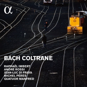 Imbert Raphael / Rossi Andre / Qu - Bach Coltrane in der Gruppe Externt_Lager / Naxoslager bei Bengans Skivbutik AB (2071980)