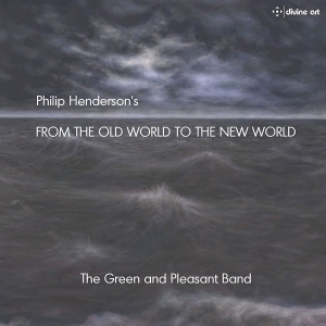 The Green And Pleasant Band / Hende - From The Old World To The New World in der Gruppe CD bei Bengans Skivbutik AB (2072064)