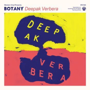 Botany - Deepak Verbera (Coloured Vinyl Yell in der Gruppe VINYL bei Bengans Skivbutik AB (2072441)