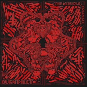Burn Pilot - Taurus Triangle in der Gruppe CD bei Bengans Skivbutik AB (2074125)