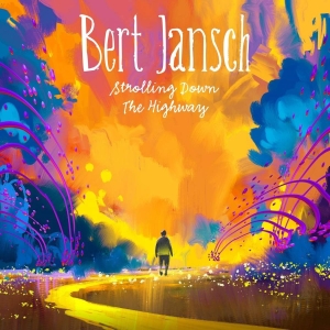 Jansch Bert - Strolling Down The Highway (2 Cd + in der Gruppe CD bei Bengans Skivbutik AB (2074145)