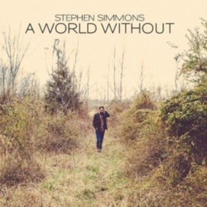 Stephen Simmons - A World Without in der Gruppe CD bei Bengans Skivbutik AB (2074875)