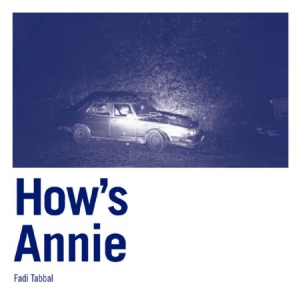 Tabbal Fadi - How's Annie in der Gruppe CD bei Bengans Skivbutik AB (2084264)