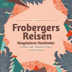 Magdalena Hasibeder Magdalena Hasi - Froberger's Travels in der Gruppe CD bei Bengans Skivbutik AB (2085768)