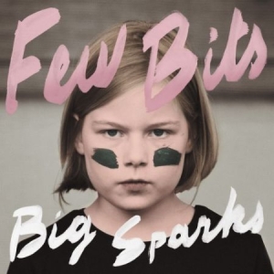 Few Bits - Big Sparks in der Gruppe VINYL bei Bengans Skivbutik AB (2086365)
