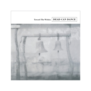 Dead Can Dance - Toward The Within in der Gruppe VINYL bei Bengans Skivbutik AB (2086645)