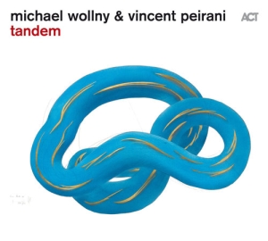 Wollny Michael / Peirani Vincent - Tandem in der Gruppe CD bei Bengans Skivbutik AB (2096766)