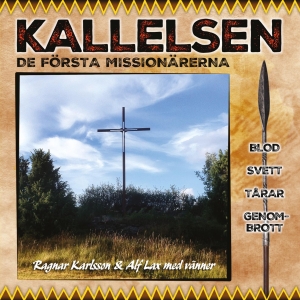 Ragnar Karlsson Alf Lax Med Vänner - Kallelsen in der Gruppe CD bei Bengans Skivbutik AB (2097308)