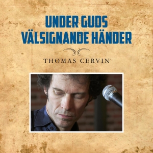 Cervin Thomas - Under Guds Välsignande Händer in der Gruppe CD bei Bengans Skivbutik AB (2097309)