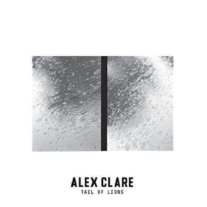Alex Clare - Tail Of Lions in der Gruppe CD bei Bengans Skivbutik AB (2098007)