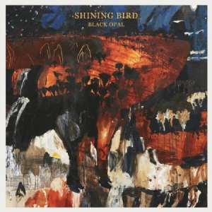 Shining Bird - Black Opal in der Gruppe VINYL bei Bengans Skivbutik AB (2098355)