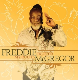 Freddie McGregor - True To My Roots in der Gruppe CD bei Bengans Skivbutik AB (2098382)