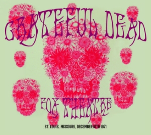 Grateful Dead - Fox Theatre,St.Louis Dec.1971 in der Gruppe CD bei Bengans Skivbutik AB (2098390)