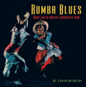Various Artists - Rumba Blues Vol.3 (Guitar Cha-Cha-C in der Gruppe CD bei Bengans Skivbutik AB (2098504)